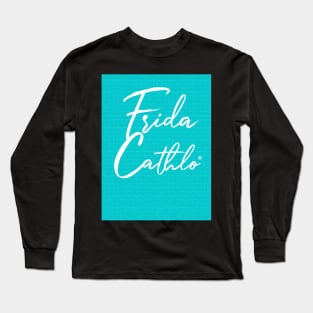 Acqua Text W back Cat Frida Cathlo version of - Frida Kahlo Long Sleeve T-Shirt